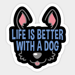Life Is Better With A Dog Lover Funny Quote Pet Dogs Sticker